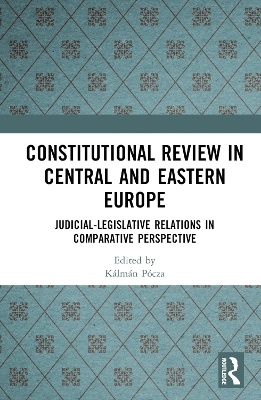 Constitutional Review in Central and Eastern Europe - 
