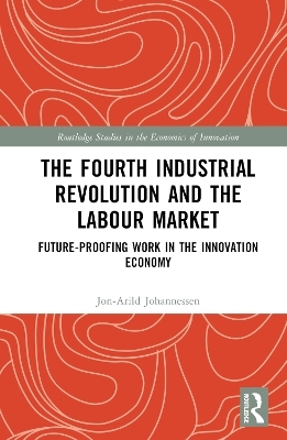The Fourth Industrial Revolution and the Labour Market - Jon-Arild Johannessen