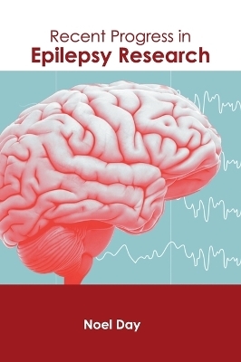 Recent Progress in Epilepsy Research - 