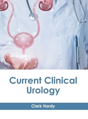 Current Clinical Urology - 