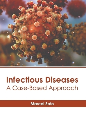 Infectious Diseases: A Case-Based Approach - 