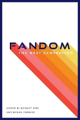 Fandom, the Next Generation - 
