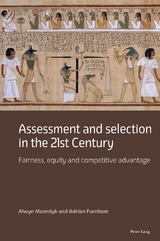 Assessment and selection in the 21st Century - Alwyn Moerdyk, Adrian Furnham