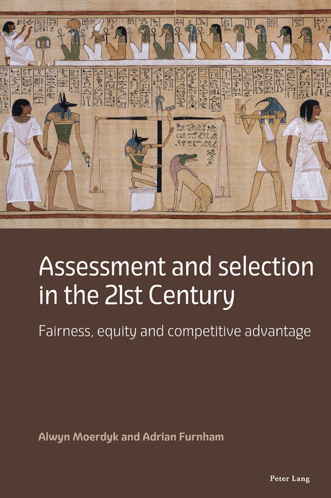 Assessment and selection in the 21st Century - Alwyn Moerdyk, Adrian Furnham