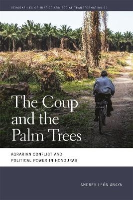 The Coup and the Palm Trees - Andrés León Araya
