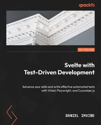 Svelte with Test-Driven Development - Daniel Irvine