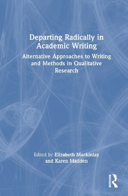 Departing Radically in Academic Writing - 