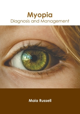 Myopia: Diagnosis and Management - 