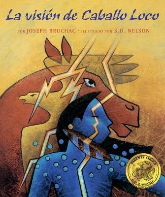 La Visi�n de Caballo Loco - Joseph Bruchac