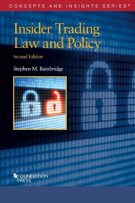 Insider Trading Law and Policy - Stephen M. Bainbridge