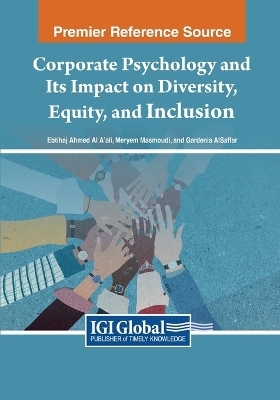 Corporate Psychology and Its Impact on Diversity, Equity, and Inclusion - 