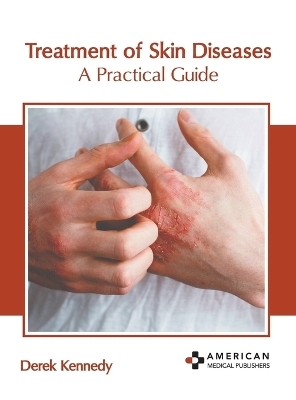 Treatment of Skin Diseases: A Practical Guide - 