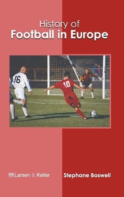 History of Football in Europe - 