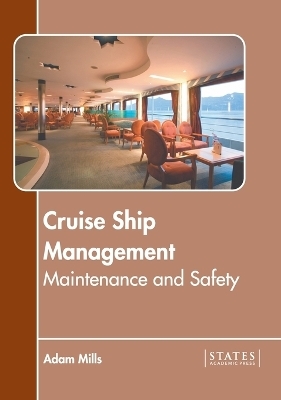 Cruise Ship Management: Maintenance and Safety - 