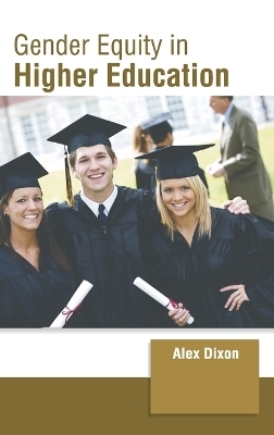 Gender Equity in Higher Education - 