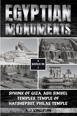 Egyptian Monuments - A J Kingston