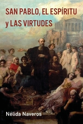 San Pablo, el Esp�ritu y las Virtudes - N�lida Naveros