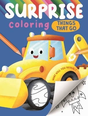 Surprise Coloring Things That Go -  Igloobooks