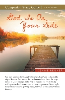 God Is On Your Side Study Guide - Denise Renner
