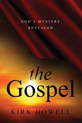 The Gospel - Kirk Howell