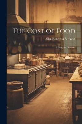 The Cost of Food - Ellen Henrietta Richards