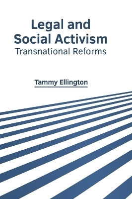 Legal and Social Activism: Transnational Reforms - 