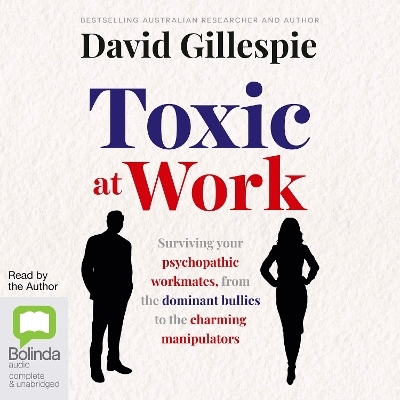 Toxic at Work - David Gillespie