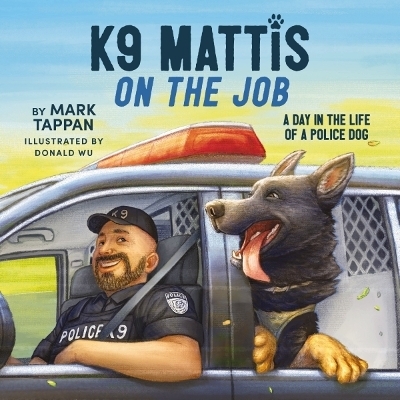 K9 Mattis on the Job - Mark Tappan