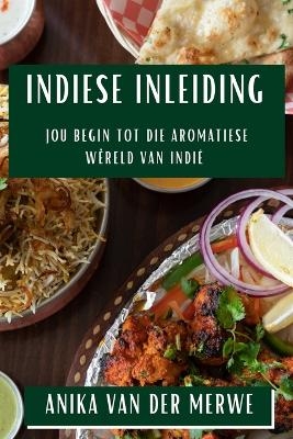 Indiese Inleiding - Anika Van Der Merwe