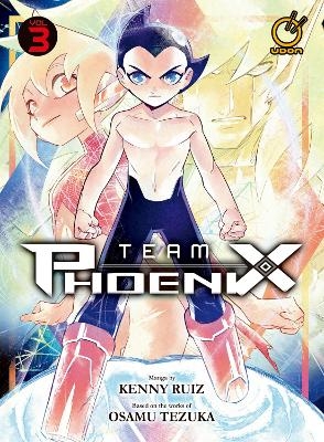 Team Phoenix Volume 3 - Kenny Ruiz, Osamu Tezuka