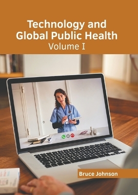 Technology and Global Public Health: Volume I - 