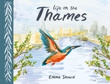 Life on the Thames - Shoard, Emma