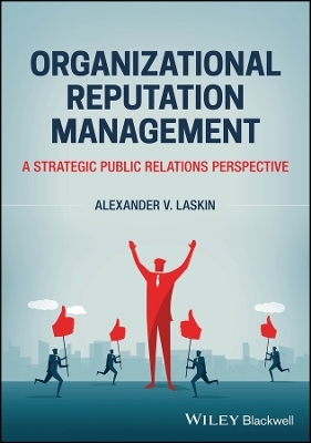 Organizational Reputation Management - Alexander V. Laskin