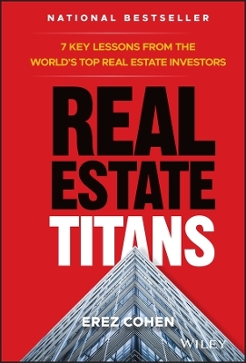 Real Estate Titans - Erez Cohen