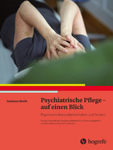 Psychiatrische Pflege - auf einen Blick -  Grahame Smith