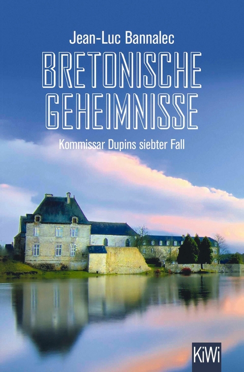 Bretonische Geheimnisse -  Jean-Luc Bannalec