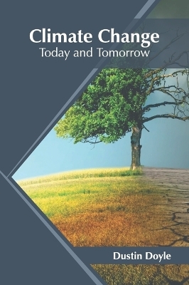 Climate Change: Today and Tomorrow - 