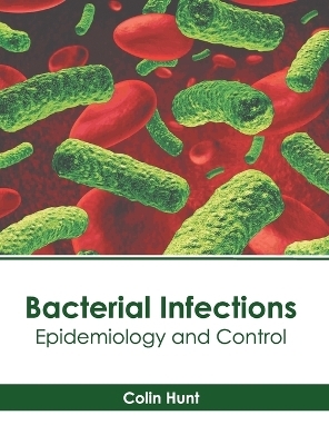 Bacterial Infections: Epidemiology and Control - 