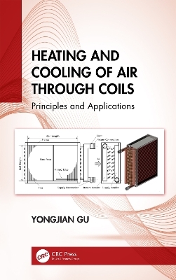 Heating and Cooling of Air Through Coils - Yongjian Gu