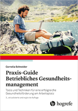 Praxis–Guide Betriebliches Gesundheitsmanagement - Cornelia Schneider