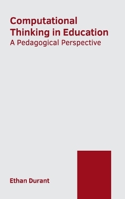 Computational Thinking in Education: A Pedagogical Perspective - 