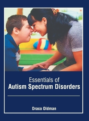 Essentials of Autism Spectrum Disorders - 