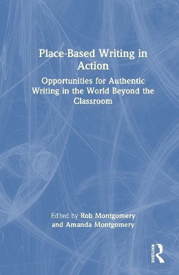 Place-Based Writing in Action - 