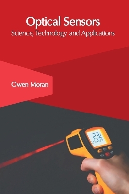 Optical Sensors: Science, Technology and Applications - 