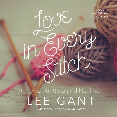 Love in Every Stitch - Lee Gant