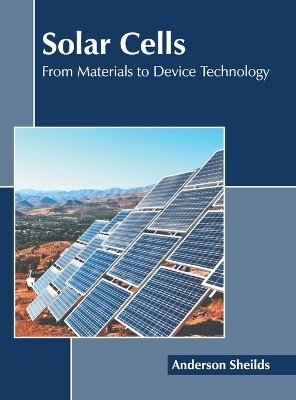 Solar Cells: From Materials to Device Technology - 