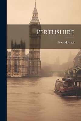 Perthshire - Peter Macnair