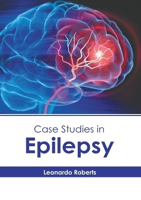 Case Studies in Epilepsy - 