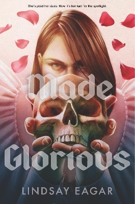 Made Glorious - Lindsay Eagar