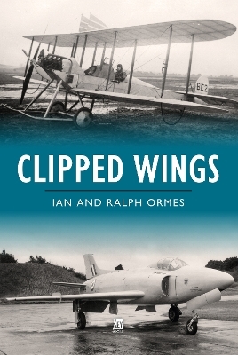Clipped Wings - Ian Ormes, Ralph Ormes
